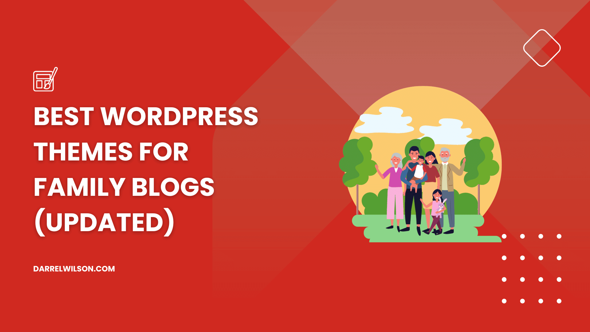Best WordPress Themes for Family Blogs ([year] Update)