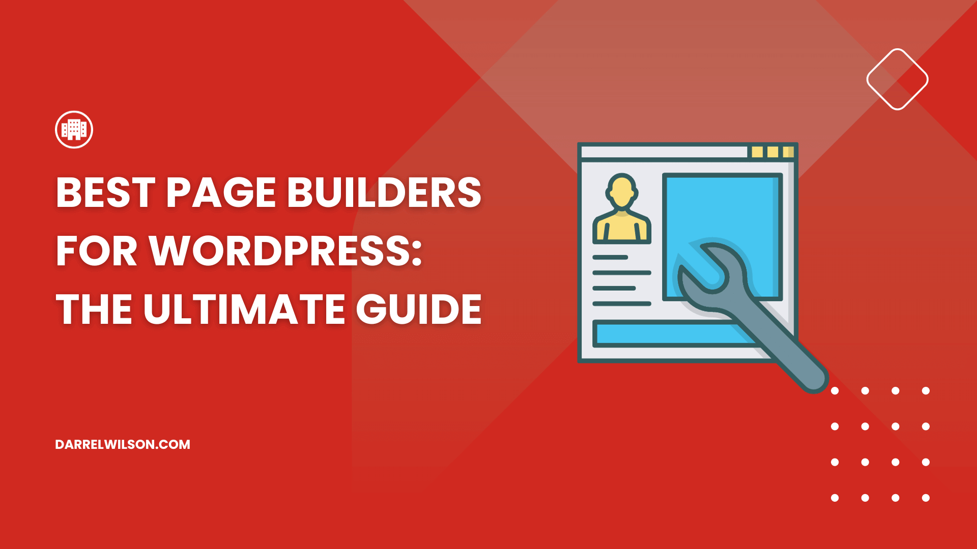 Best Page Builders for WordPress: The Ultimate Guide ([year])