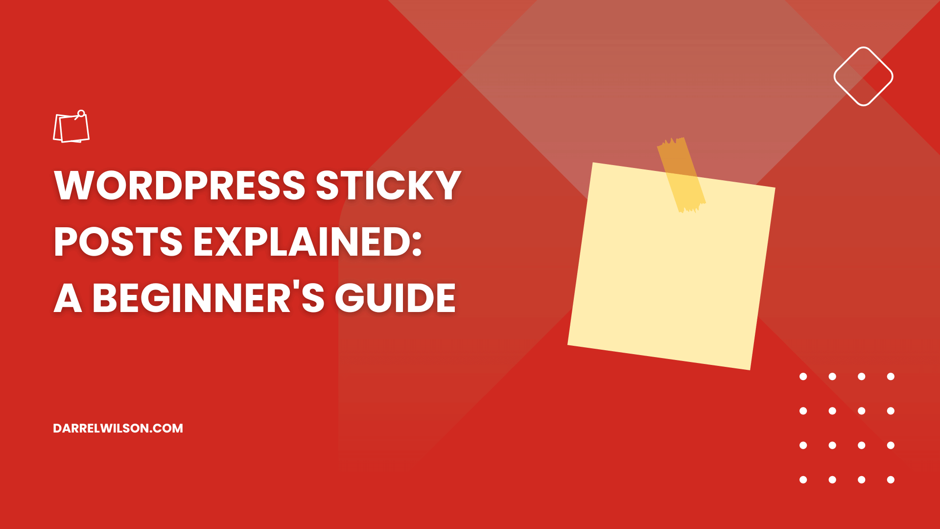 WordPress Sticky Posts Explained: A Beginner’s Guide ([year])