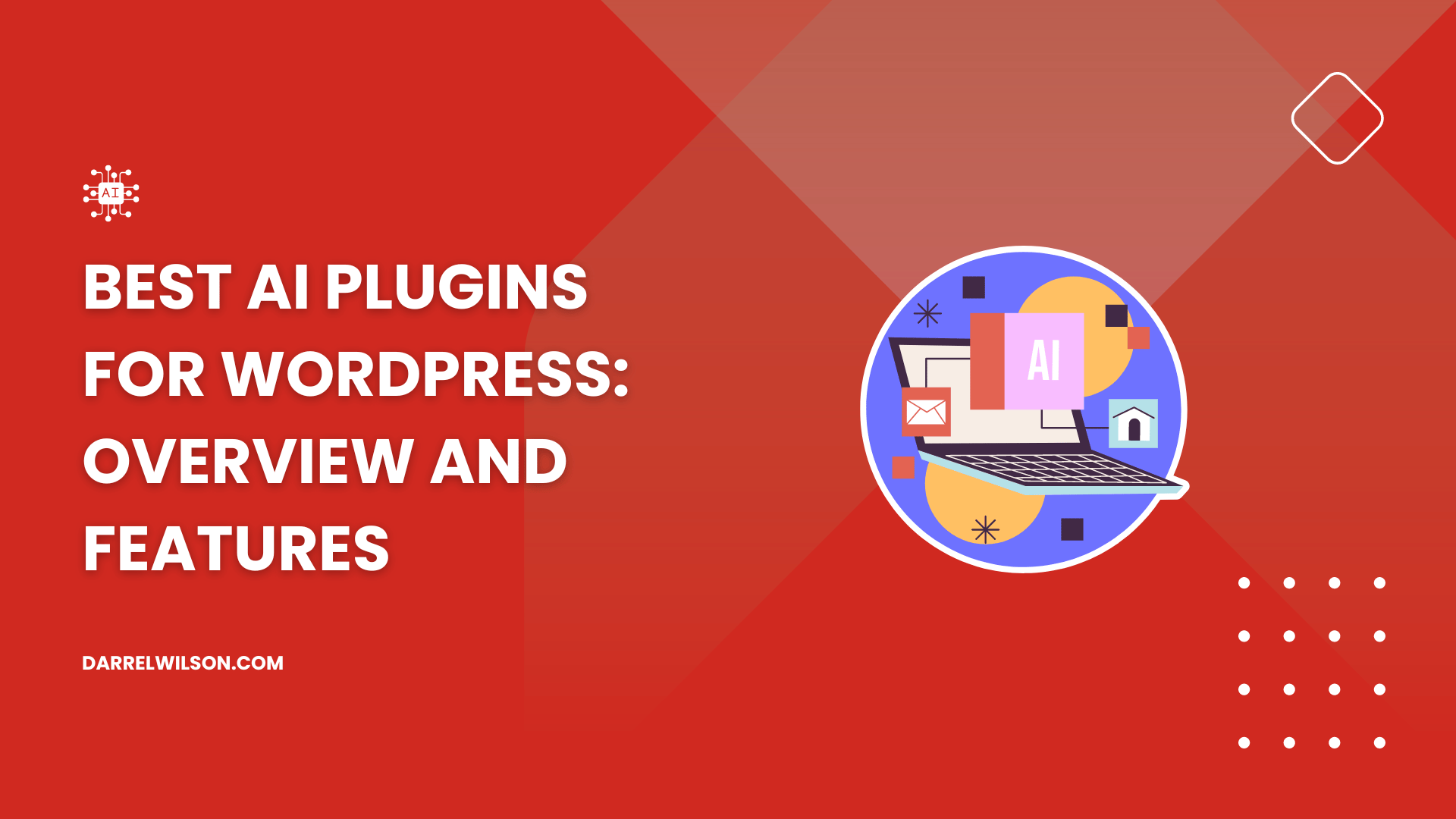 Best AI Plugins for WordPress: Overview and Features ([year])
