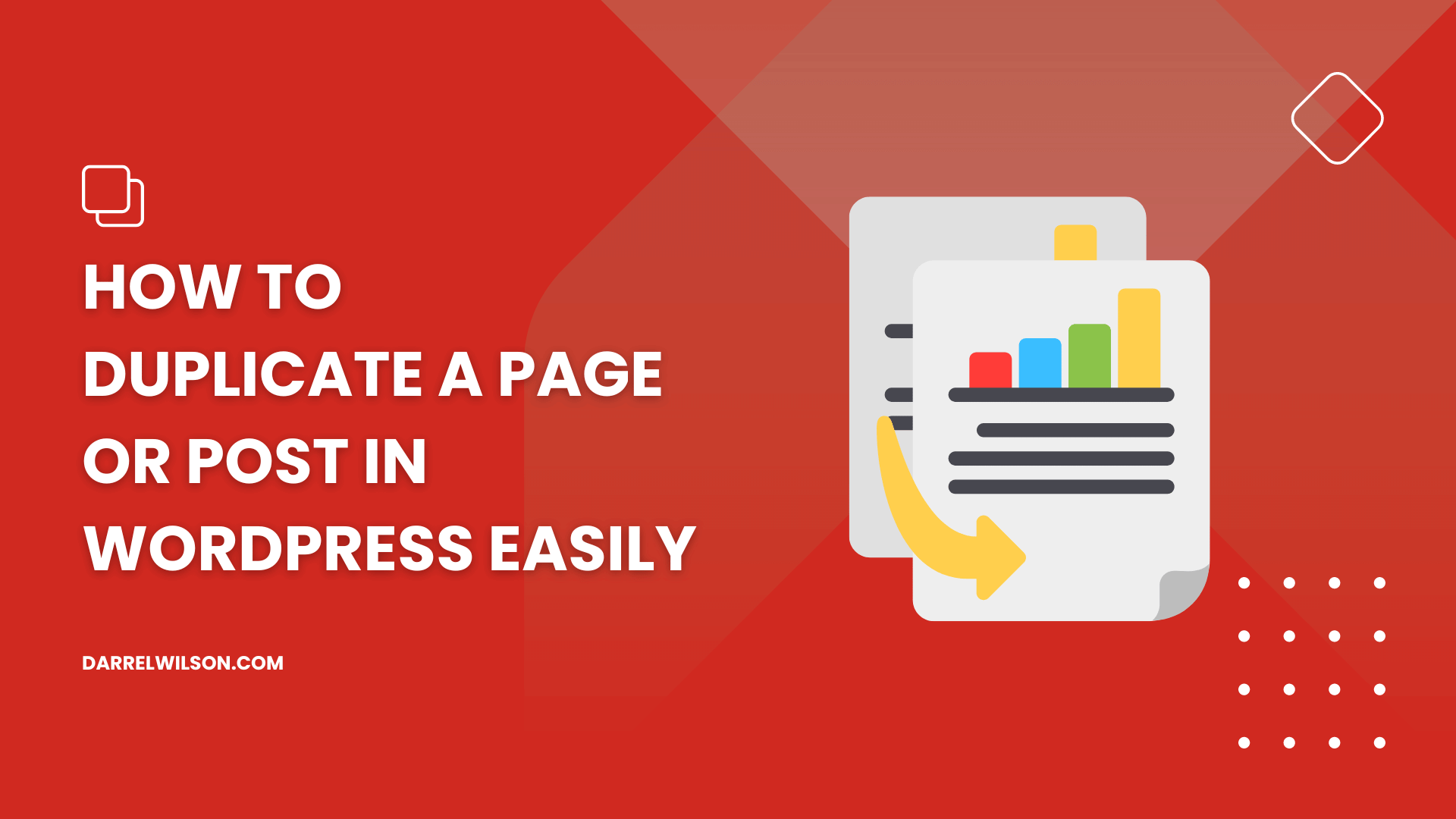 How to Duplicate a Page or Post in WordPress Easily ([year])
