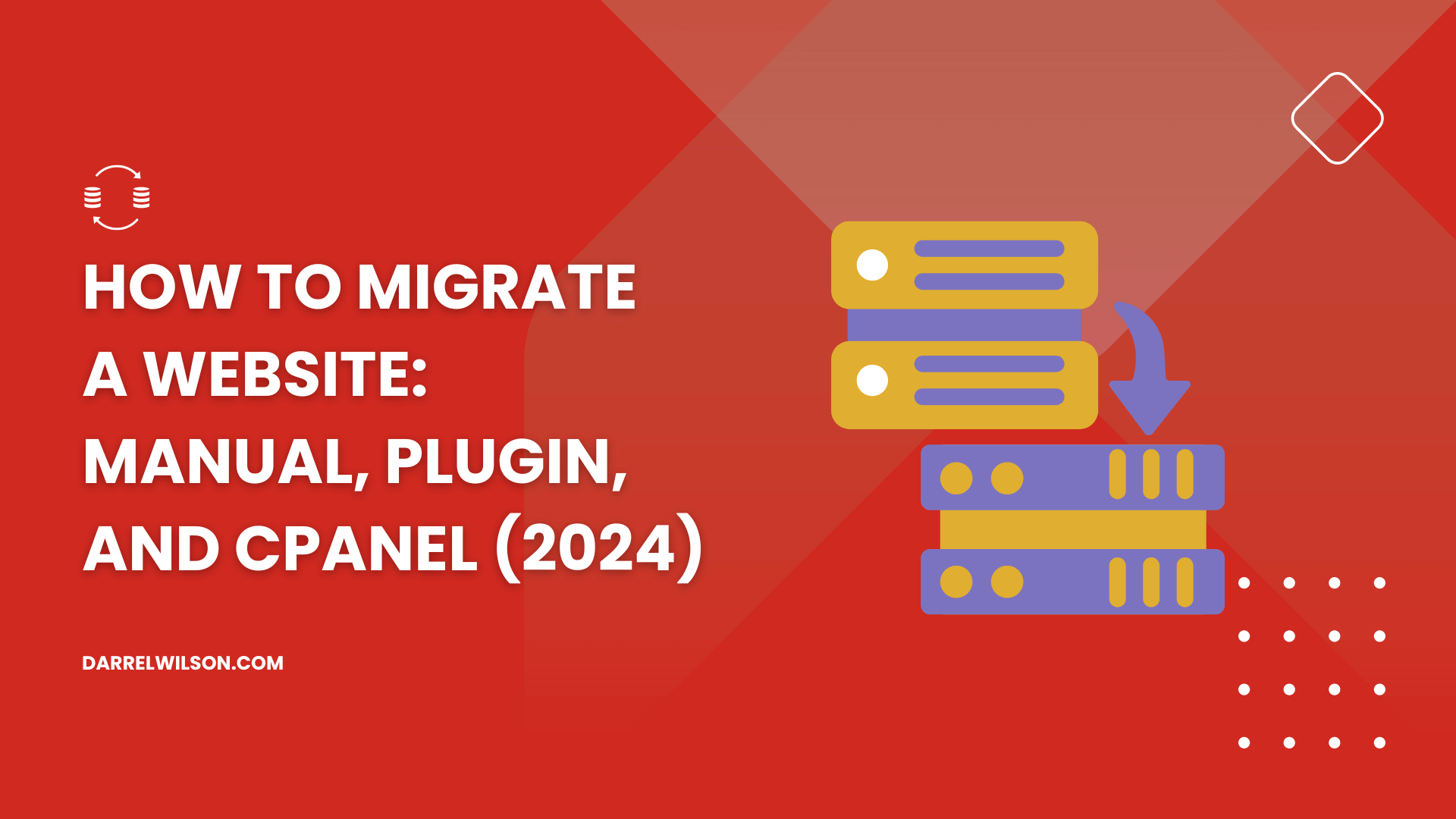 How to Migrate a Website: Manual, Plugin, and cPanel ([year])