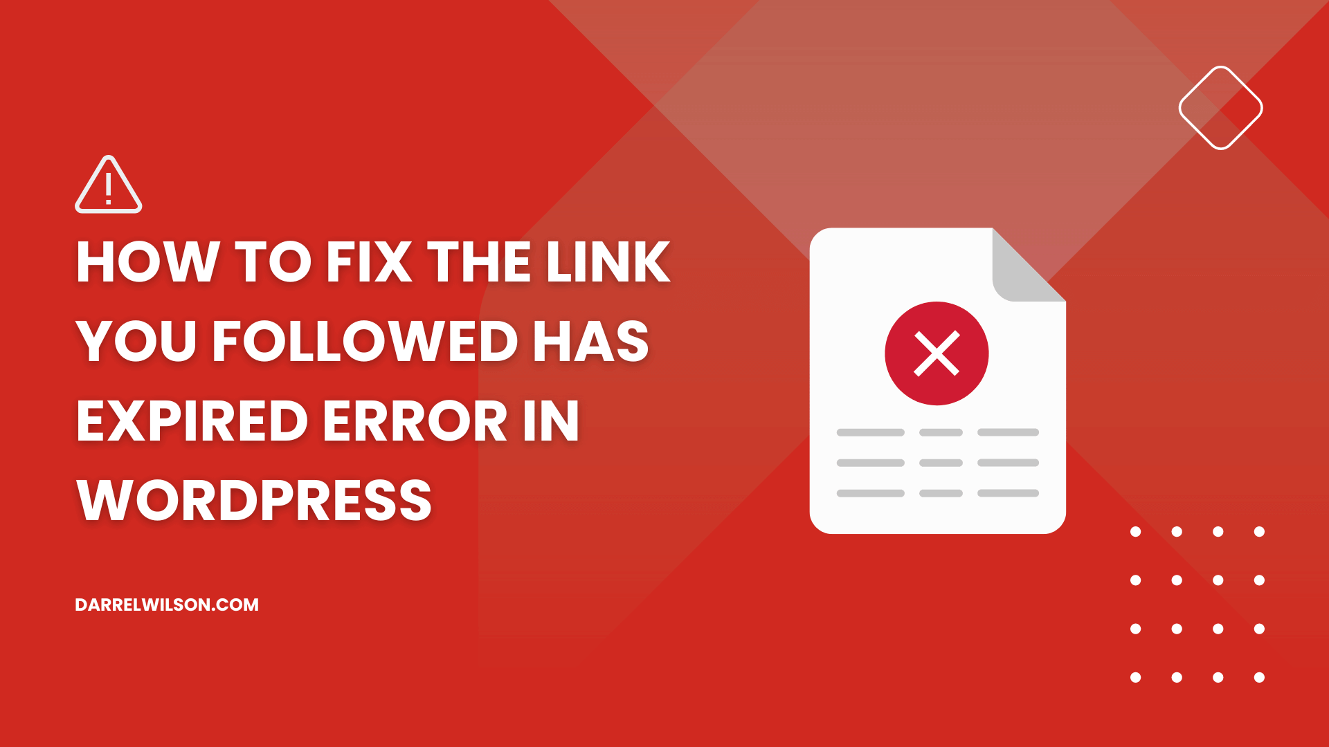 How to Fix the Link You Followed Has Expired Error in WordPress ([year])