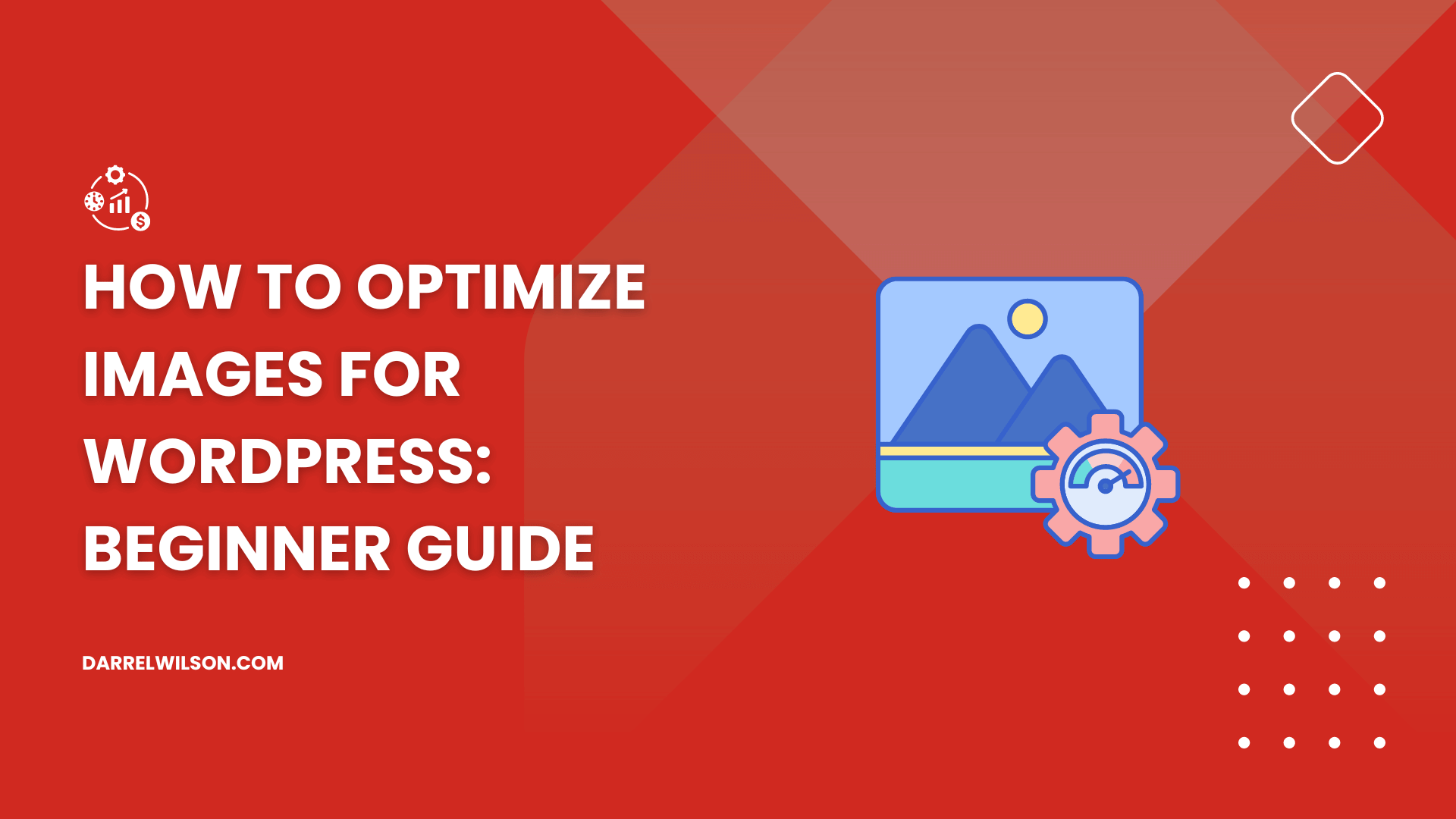 How to Optimize Images for WordPress: Beginner Guide ([year])