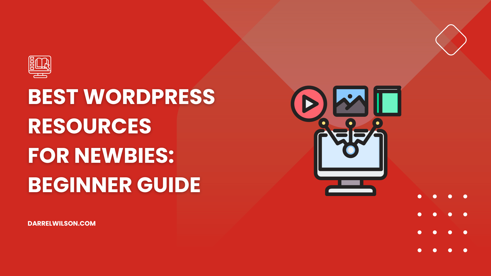 Best WordPress Resources for Newbies: Beginner Guide ([year])